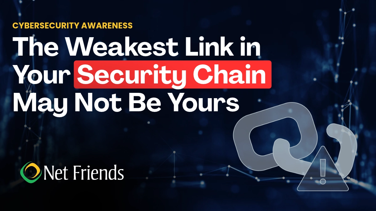 The Weakest Link in Your Security Chain May Not Be Yours 