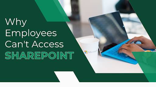 Why Employees Can't Access SharePoint