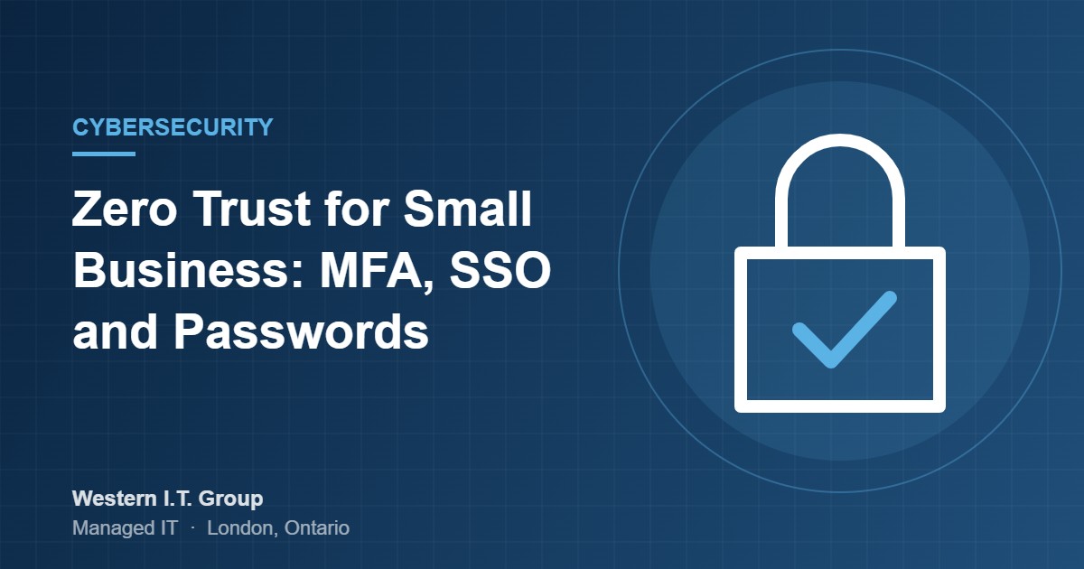 Zero Trust for Small Business: MFA, Single Sign-On and Password Managers Explained
